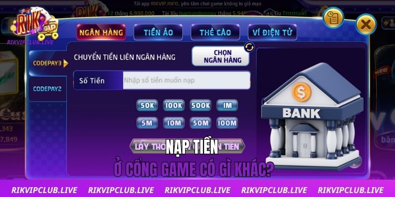 Nạp Tiền Nạp tiền ở cổng game có gì khác?