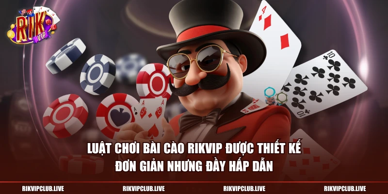 Luật chơi bài cào Rikvip được thiết kế đơn giản nhưng đầy hấp dẫn